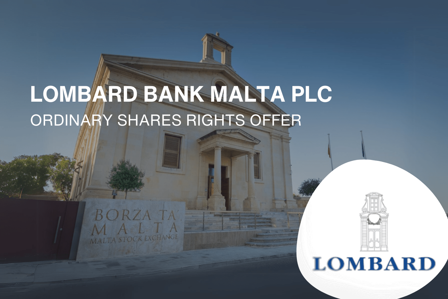 Lombard Bank Malta plc New Rights Issue Update Jesmond Mizzi