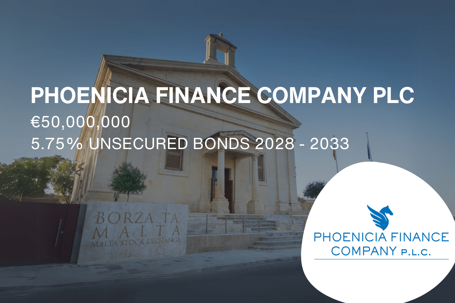 Phoenicia Finance Company plc €50m 5.75 Unsecured Bonds 20282033